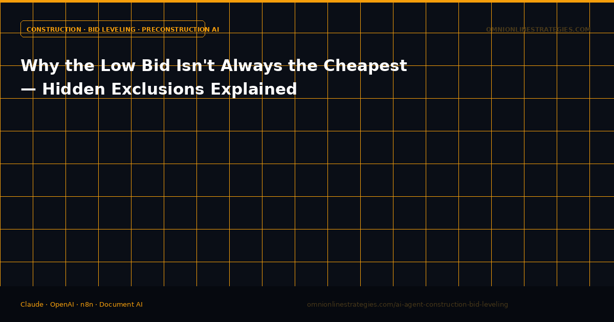 Why the Low Bid Isn't Always the Cheapest — Hidden Exclusions Explained