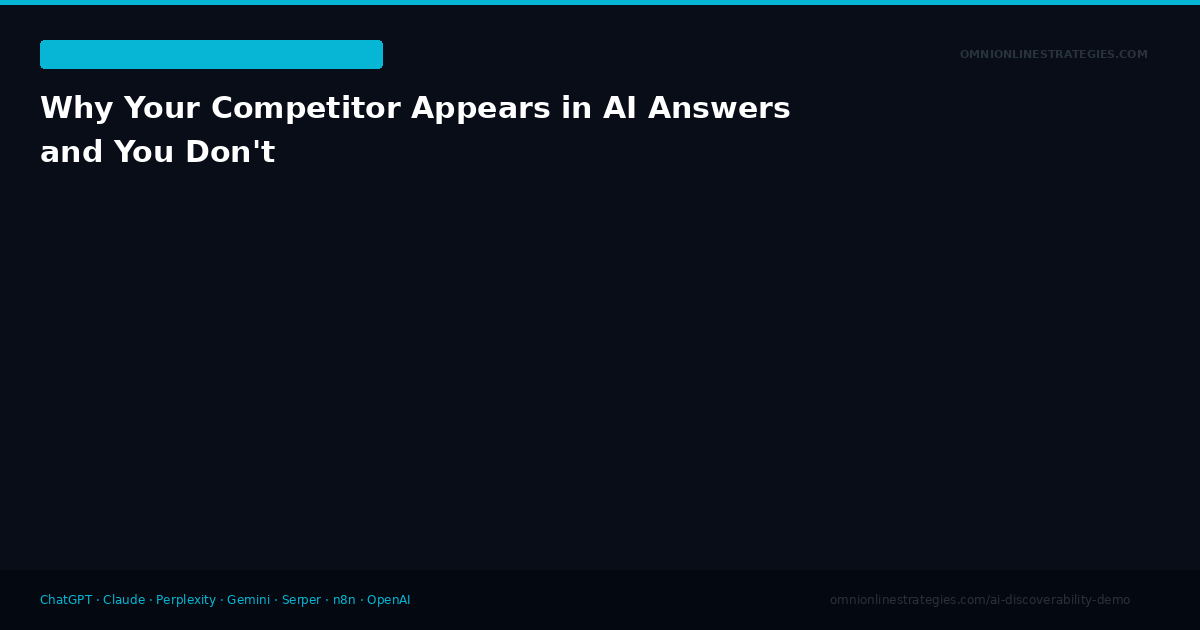 Why Your Competitor Appears in AI Answers and You Don't
